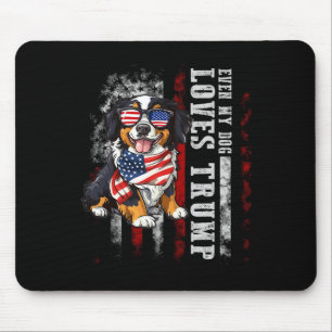 Bernese Mountain Even My Dog Loves Trump Funny Mouse Mat