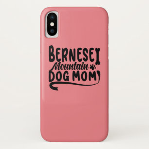Bernese Puppy Mum, Bernese Dog Mother, Bernese Mum iPhone X Case