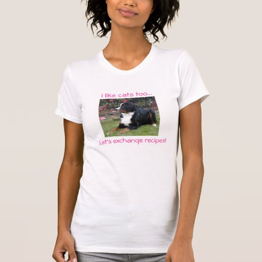 Bernese that likes cats. T-Shirt