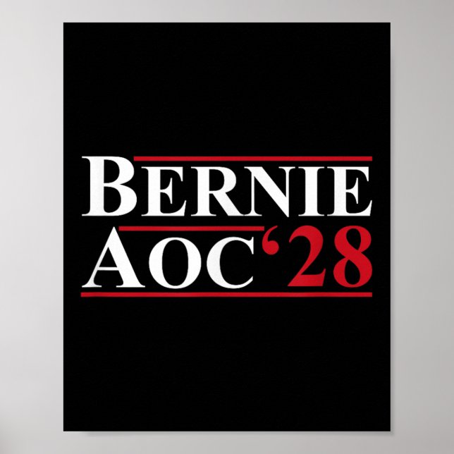 Bernie Aoc 2028 Bernie Sanders Alexandria Cortez P Poster (Front)