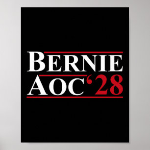Bernie Aoc 2028 Bernie Sanders Alexandria Cortez P Poster