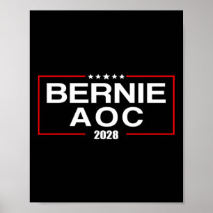Bernie Aoc 2028 Bernie Sanders Alexandria Cortez P Poster