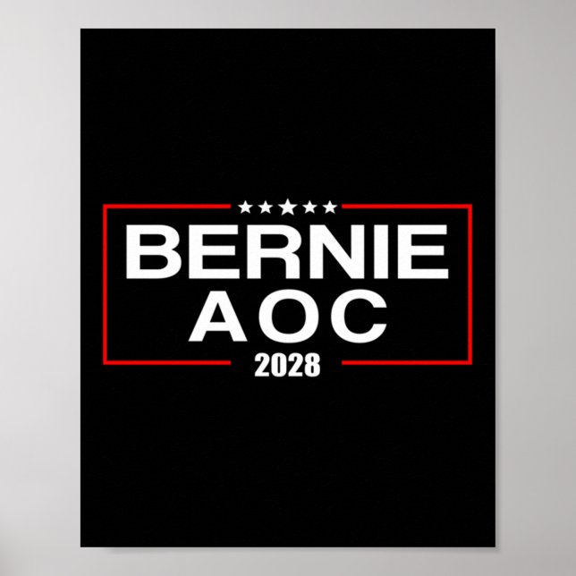 Bernie Aoc 2028 Bernie Sanders Alexandria Cortez P Poster (Front)