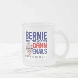 Bernie doesn't care about your emails frosted glass coffee mug