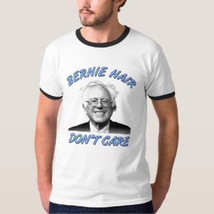 Bernie Hair Don't Care   Bernie Sanders Shirt