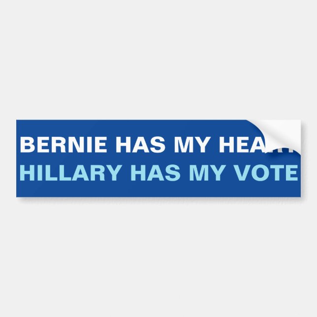 Bernie has my heart, Hillary has my vote bumper Bumper Sticker (Front)
