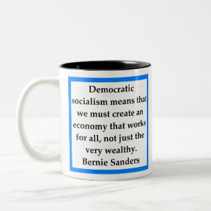Bernie Samders quote Two-Tone Coffee Mug
