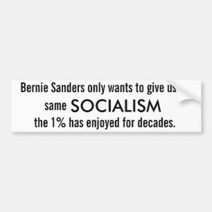 Bernie Sanders' (2016) Socialism Bumper Sticker