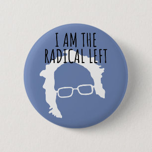Bernie Sanders 2020 I Am the Radical Left 6 Cm Round Badge