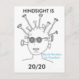 Bernie Sanders Alien  "HINDSIGHT IS 20/20 Postcard