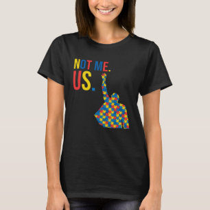 Bernie Sanders Autism Cause Support 2020 Not Me US T-Shirt