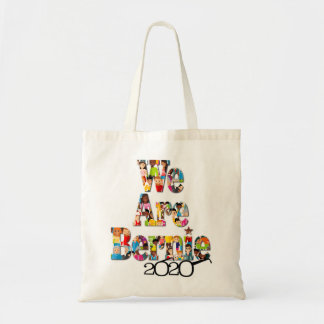 Bernie Sanders for President 2020 We Are Bernie Tote Bag