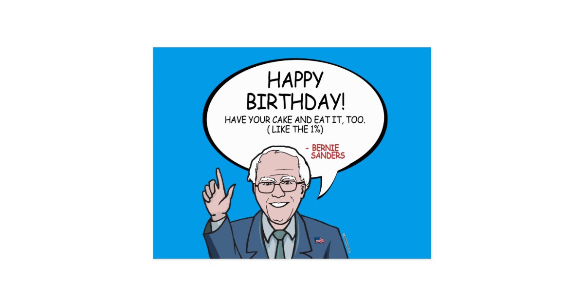 Bernie Sanders Greeting - Happy Birthday -.png Postcard | Zazzle.co.uk
