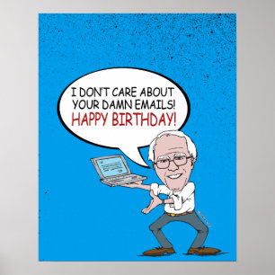 Bernie Sanders Greeting - I don't care about your Poster