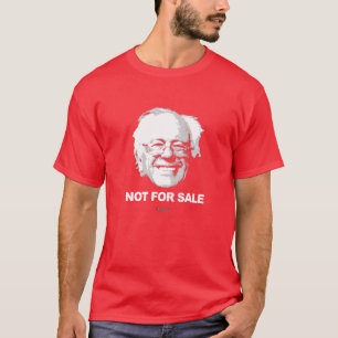 Bernie Sanders is Not For Sale T-Shirt