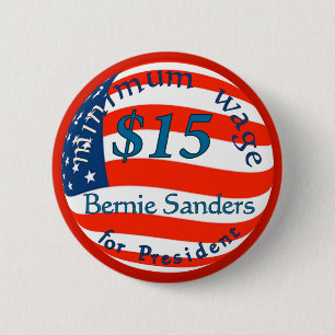 Bernie Sanders, Minimum Wage $15 on Flag 6 Cm Round Badge