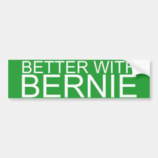 Bernie Sanders President 2016 - Better With Bernie Bumper Sticker