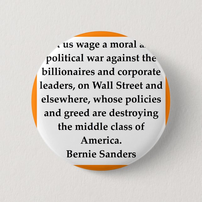 Bernie Sanders quote 6 Cm Round Badge (Front)
