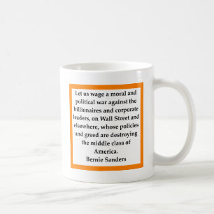 Bernie Sanders quote Coffee Mug