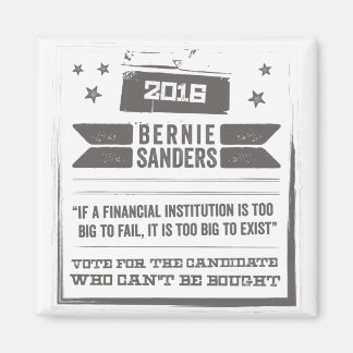 Bernie: The Candidate Can't Can't Be Bought Magnet
