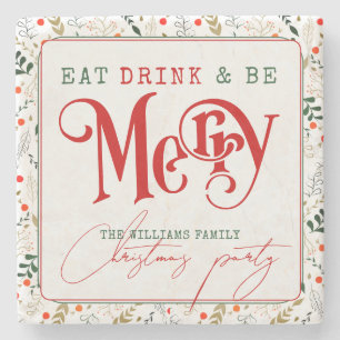 Berry Branch Eat, Drink Be Merry Christmas Party Stone Coaster