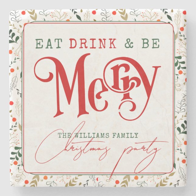 Berry Branch Eat, Drink Be Merry Christmas Party Stone Coaster (Front)