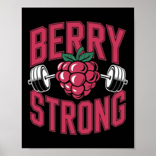 Berry Strong - Fitness Weightlifting Bodybuilding  Poster