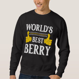 Berry Surname Funny Team Family Last Name World's  Sweatshirt