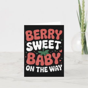Berry Sweet Baby On The Way Cute Strawberry Pregna Card