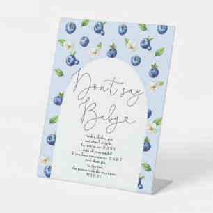 Berry Sweet Baby Shower Blueberry Don't say Baby Pedestal Sign