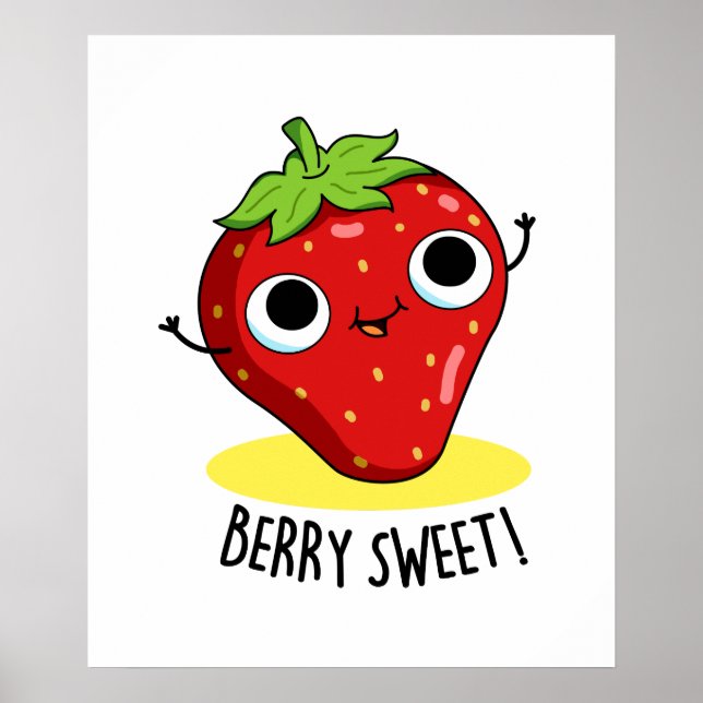 Berry Sweet Funny Strawberry Pun  Poster (Front)