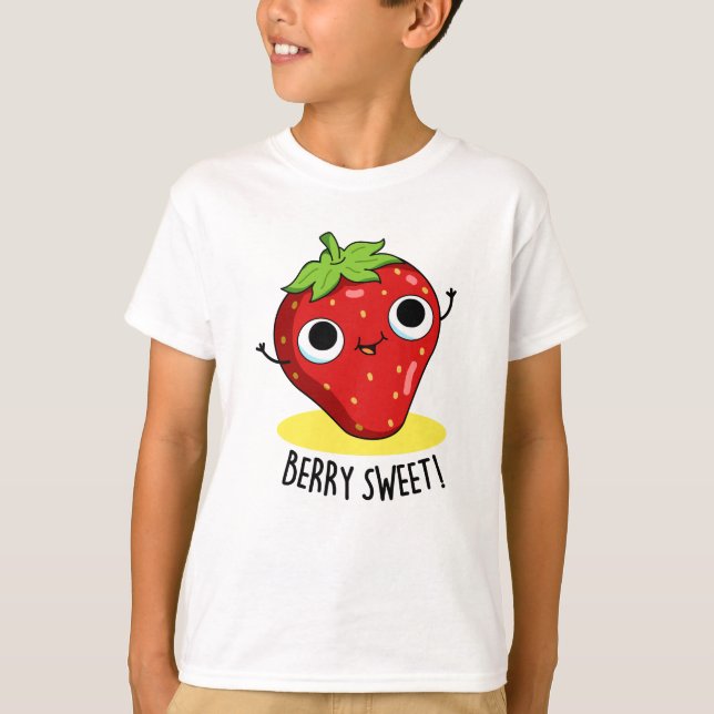 Berry Sweet Funny Strawberry Pun  T-Shirt (Front)
