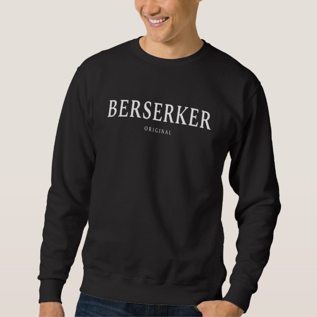 Berserker Original Walhalla Viking Warrior Odin Vi Sweatshirt (Front)