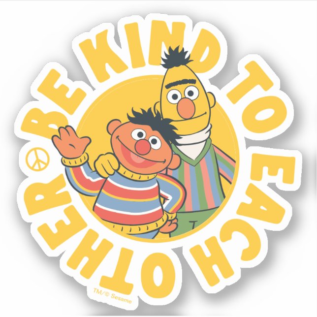 Bert and Ernie | Be Kind to Each Other (Front)