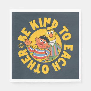 Bert and Ernie   Be Kind to Each Other Napkin