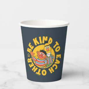 Bert and Ernie   Be Kind to Each Other Paper Cups
