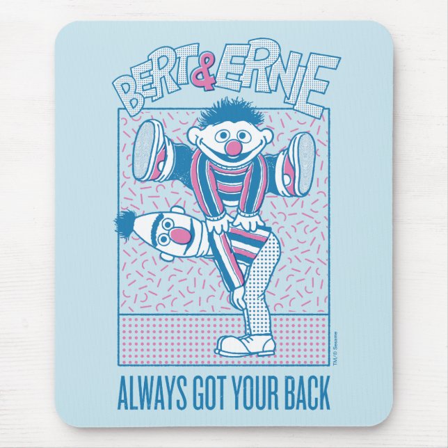 Bert & Ernie | Always Got Your Back Mouse Mat (Front)