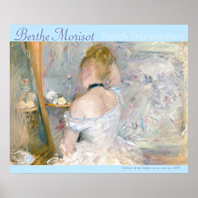 Berthe Morisot French Impressionism Woman Toilette Poster (Front)