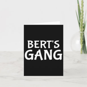 Bert's Gang First Name Bert Bachelor Party Wedding Card