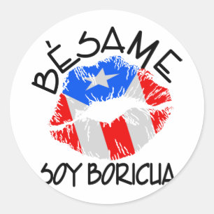 Besame Soy Boricua Kiss Me I'm Puerto Rican Classic Round Sticker