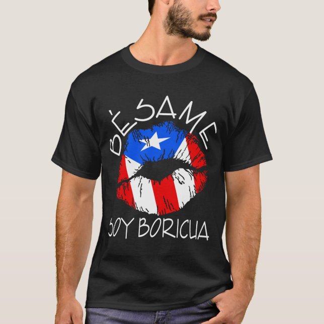 Besame Soy Boricua Kiss Me I'm Puerto Rican T-Shirt (Front)