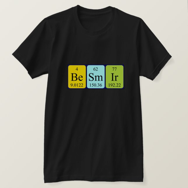 Besmir periodic table name shirt (Design Front)