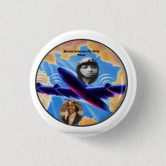 Bessie Coleman Fly Girls Pilots button (Front)