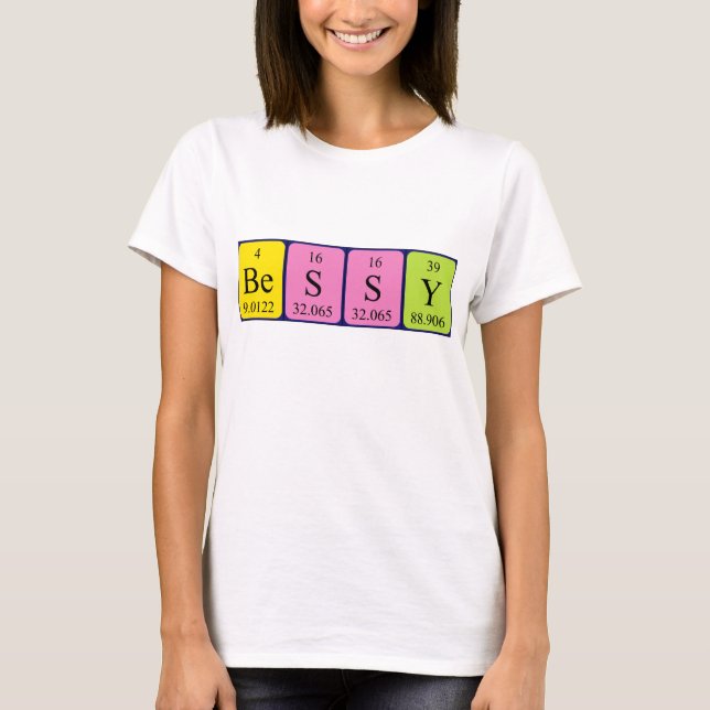 Bessy periodic table name shirt (Front)