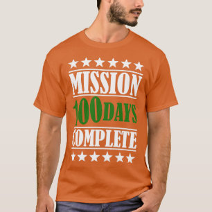 Best 100th Day of School Military Mission Complete T-Shirt