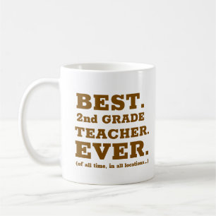 Best 2nd Grade Teacher Ever Coffee Mug