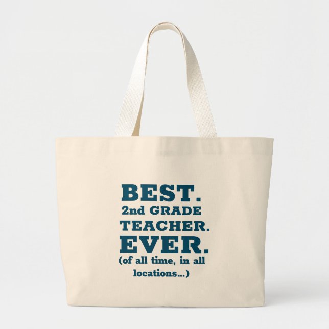 Best 2nd Grade Teacher Ever Large Tote Bag (Front)