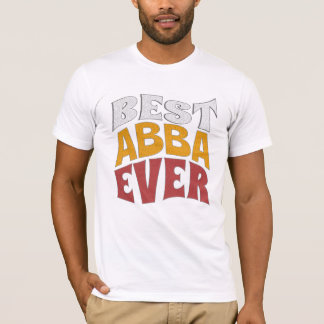 Best Abba ever Shirt , Best DAD , Chacha