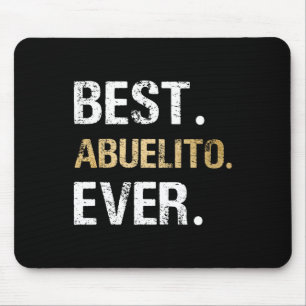 Best Abuelito Ever Graphic Gift From Granddaughter Mouse Mat