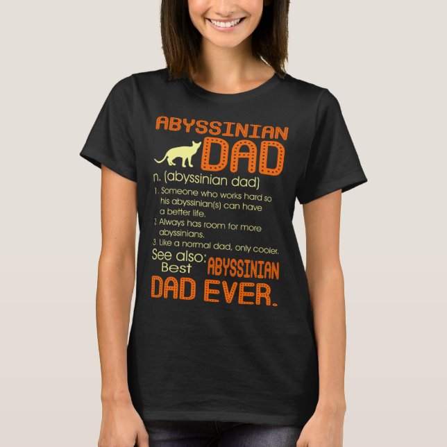 Best Abyssinian Cat Dad Happy Father s Day T-Shirt (Front)